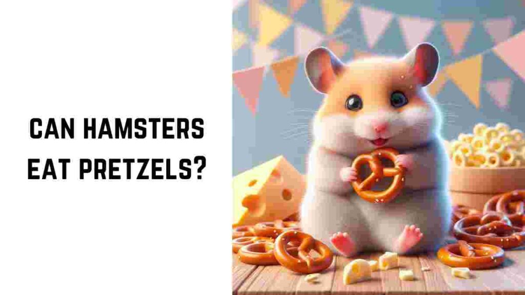 can hamsters eat pretzels